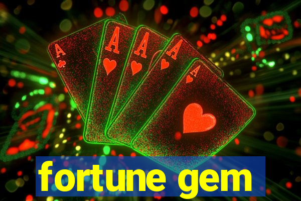 fortune gem
